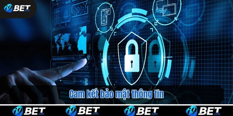 Cam kết bảo mật thông tin