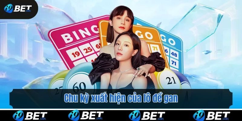 Chu kỳ xuất hiện của lô đề gan